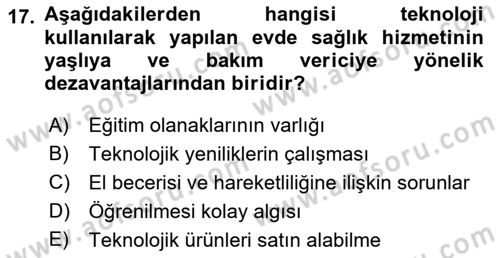 Evde Yaşlı Bakım Hizmetleri Dersi 2018 - 2019 Yılı (Final) Dönem Sonu Sınav Soruları 17. Soru