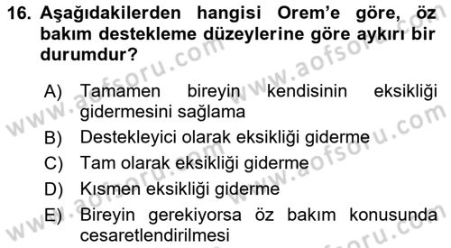 Evde Yaşlı Bakım Hizmetleri Dersi 2018 - 2019 Yılı Yaz Okulu Sınav Soruları 16. Soru