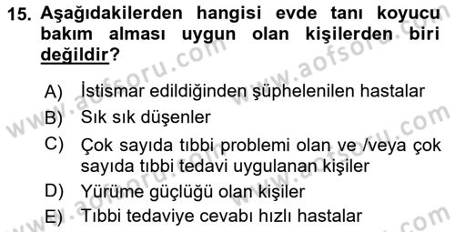 Evde Yaşlı Bakım Hizmetleri Dersi 2021 - 2022 Yılı (Vize) Ara Sınav Soruları 15. Soru