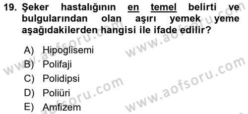 Evde Yaşlı Bakım Hizmetleri Dersi 2021 - 2022 Yılı (Vize) Ara Sınav Soruları 19. Soru