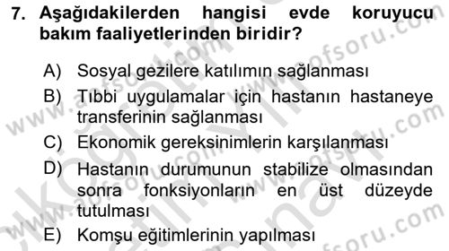 Evde Yaşlı Bakım Hizmetleri Dersi 2021 - 2022 Yılı (Vize) Ara Sınav Soruları 7. Soru