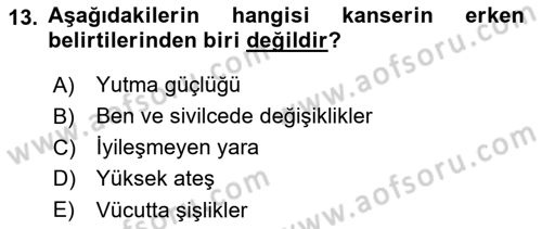 Evde Yaşlı Bakım Hizmetleri Dersi 2021 - 2022 Yılı (Final) Dönem Sonu Sınav Soruları 13. Soru