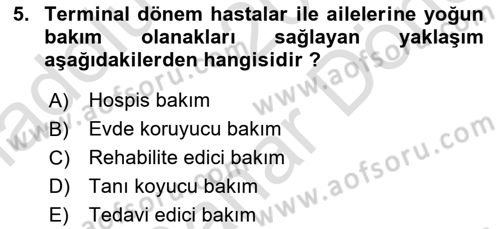 Evde Yaşlı Bakım Hizmetleri Dersi 2021 - 2022 Yılı (Final) Dönem Sonu Sınav Soruları 5. Soru