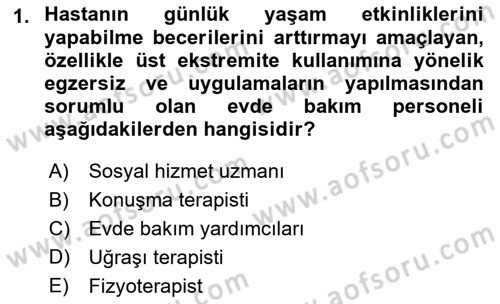 Evde Yaşlı Bakım Hizmetleri Dersi 2021 - 2022 Yılı Yaz Okulu Sınav Soruları 1. Soru