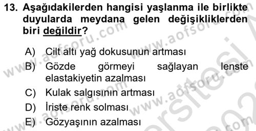 Evde Yaşlı Bakım Hizmetleri Dersi 2021 - 2022 Yılı Yaz Okulu Sınav Soruları 13. Soru