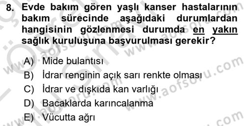 Evde Yaşlı Bakım Hizmetleri Dersi 2021 - 2022 Yılı Yaz Okulu Sınav Soruları 8. Soru