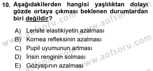 Evde Yaşlı Bakım Hizmetleri Dersi 2023 - 2024 Yılı (Final) Dönem Sonu Sınav Soruları 10. Soru