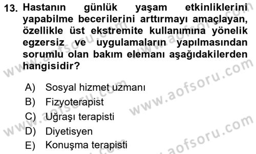 Evde Yaşlı Bakım Hizmetleri Dersi 2023 - 2024 Yılı (Final) Dönem Sonu Sınav Soruları 13. Soru