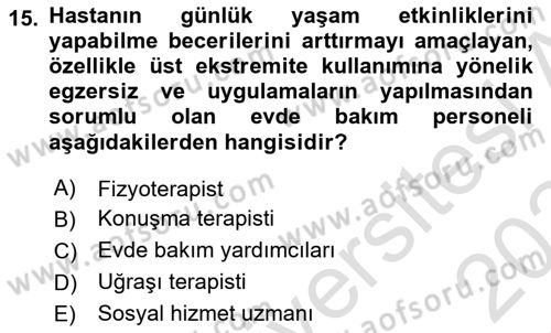 Evde Yaşlı Bakım Hizmetleri Dersi 2023 - 2024 Yılı Yaz Okulu Sınav Soruları 15. Soru