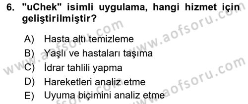 Evde Yaşlı Bakım Hizmetleri Dersi 2023 - 2024 Yılı Yaz Okulu Sınav Soruları 6. Soru