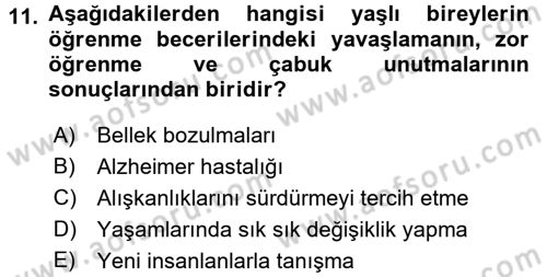 Yaşlılarda Çatışma Ve Stres Yönetimi 1 Dersi 2016 - 2017 Yılı 3 Ders Sınav Soruları 11. Soru