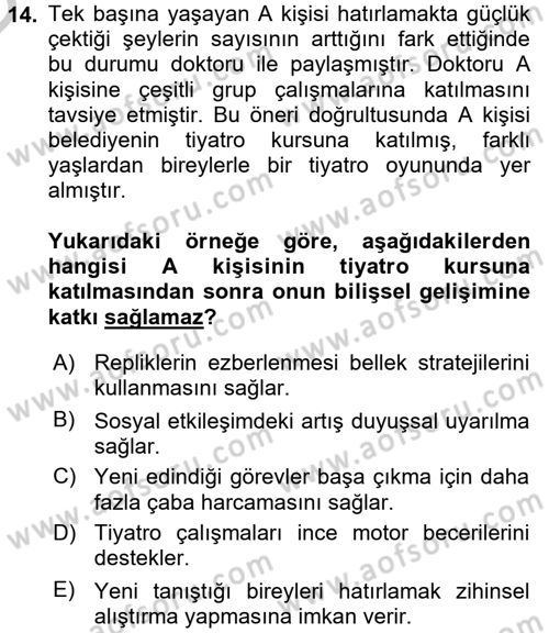 Yaşlılarda Çatışma Ve Stres Yönetimi 1 Dersi 2016 - 2017 Yılı 3 Ders Sınav Soruları 14. Soru