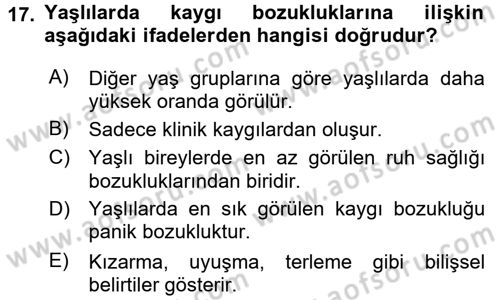 Yaşlılarda Çatışma Ve Stres Yönetimi 1 Dersi 2016 - 2017 Yılı 3 Ders Sınav Soruları 17. Soru