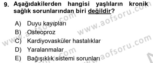 Yaşlılarda Çatışma Ve Stres Yönetimi 1 Dersi 2016 - 2017 Yılı 3 Ders Sınav Soruları 9. Soru