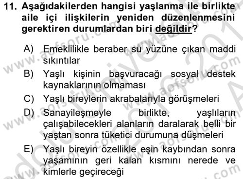 Yaşlılarda Çatışma Ve Stres Yönetimi 1 Dersi 2016 - 2017 Yılı (Vize) Ara Sınav Soruları 11. Soru