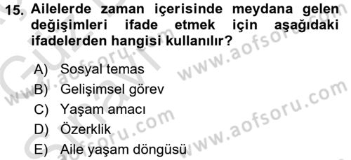 Yaşlılarda Çatışma Ve Stres Yönetimi 1 Dersi 2016 - 2017 Yılı (Vize) Ara Sınav Soruları 15. Soru