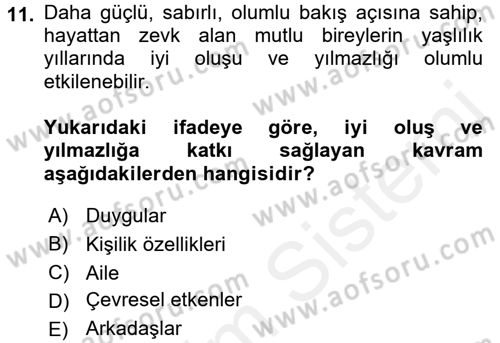 Yaşlılarda Çatışma Ve Stres Yönetimi 1 Dersi 2016 - 2017 Yılı (Final) Dönem Sonu Sınav Soruları 11. Soru