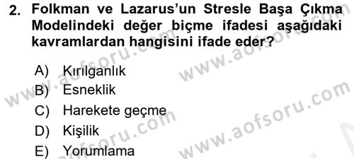 Yaşlılarda Çatışma Ve Stres Yönetimi 1 Dersi 2016 - 2017 Yılı (Final) Dönem Sonu Sınav Soruları 2. Soru