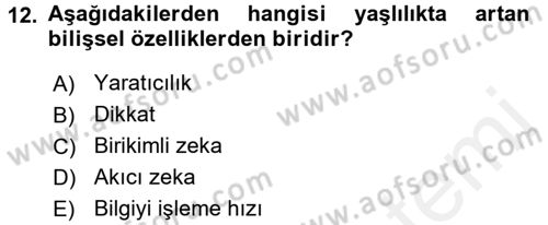 Yaşlılarda Çatışma Ve Stres Yönetimi 1 Dersi 2017 - 2018 Yılı 3 Ders Sınav Soruları 12. Soru