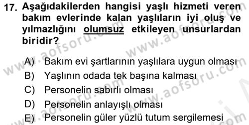 Yaşlılarda Çatışma Ve Stres Yönetimi 1 Dersi 2017 - 2018 Yılı 3 Ders Sınav Soruları 17. Soru