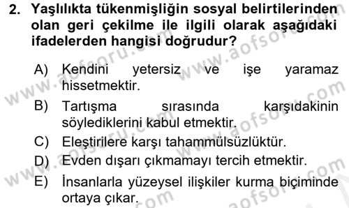 Yaşlılarda Çatışma Ve Stres Yönetimi 1 Dersi 2017 - 2018 Yılı 3 Ders Sınav Soruları 2. Soru
