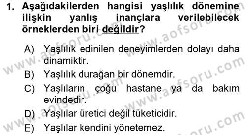 Yaşlılarda Çatışma Ve Stres Yönetimi 1 Dersi 2017 - 2018 Yılı (Vize) Ara Sınav Soruları 1. Soru