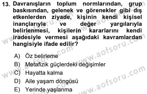 Yaşlılarda Çatışma Ve Stres Yönetimi 1 Dersi 2017 - 2018 Yılı (Vize) Ara Sınav Soruları 13. Soru