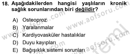 Yaşlılarda Çatışma Ve Stres Yönetimi 1 Dersi 2017 - 2018 Yılı (Vize) Ara Sınav Soruları 18. Soru