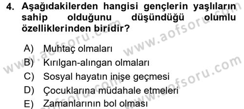 Yaşlılarda Çatışma Ve Stres Yönetimi 1 Dersi 2017 - 2018 Yılı (Vize) Ara Sınav Soruları 4. Soru