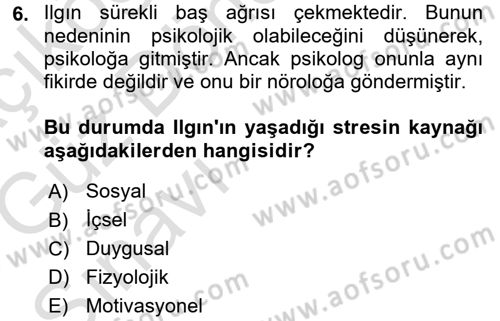Yaşlılarda Çatışma Ve Stres Yönetimi 1 Dersi 2017 - 2018 Yılı (Vize) Ara Sınav Soruları 6. Soru