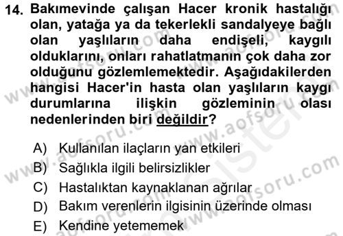Yaşlılarda Çatışma Ve Stres Yönetimi 1 Dersi 2017 - 2018 Yılı (Final) Dönem Sonu Sınav Soruları 14. Soru