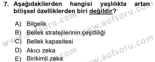 Yaşlılarda Çatışma Ve Stres Yönetimi 1 Dersi 2017 - 2018 Yılı (Final) Dönem Sonu Sınav Soruları 7. Soru