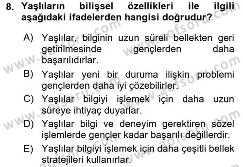Yaşlılarda Çatışma Ve Stres Yönetimi 1 Dersi 2017 - 2018 Yılı (Final) Dönem Sonu Sınav Soruları 8. Soru
