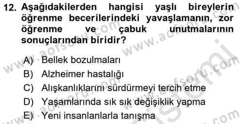 Yaşlılarda Çatışma Ve Stres Yönetimi 1 Dersi 2018 - 2019 Yılı 3 Ders Sınav Soruları 12. Soru