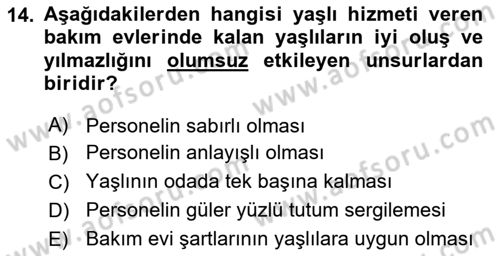 Yaşlılarda Çatışma Ve Stres Yönetimi 1 Dersi 2018 - 2019 Yılı 3 Ders Sınav Soruları 14. Soru