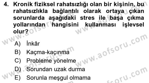 Yaşlılarda Çatışma Ve Stres Yönetimi 1 Dersi 2018 - 2019 Yılı 3 Ders Sınav Soruları 4. Soru