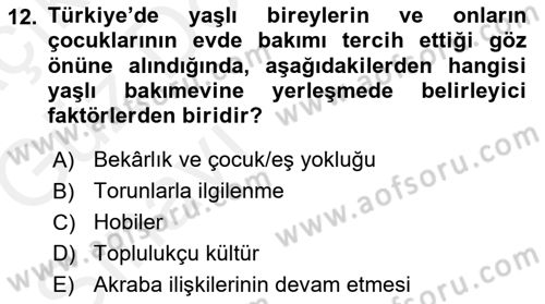 Yaşlılarda Çatışma Ve Stres Yönetimi 1 Dersi 2018 - 2019 Yılı (Vize) Ara Sınav Soruları 12. Soru