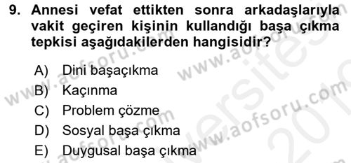 Yaşlılarda Çatışma Ve Stres Yönetimi 1 Dersi 2018 - 2019 Yılı (Vize) Ara Sınav Soruları 9. Soru