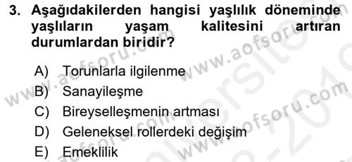 Yaşlılarda Çatışma Ve Stres Yönetimi 1 Dersi 2018 - 2019 Yılı (Final) Dönem Sonu Sınav Soruları 3. Soru