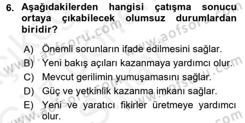Yaşlılarda Çatışma Ve Stres Yönetimi 1 Dersi 2018 - 2019 Yılı (Final) Dönem Sonu Sınav Soruları 6. Soru