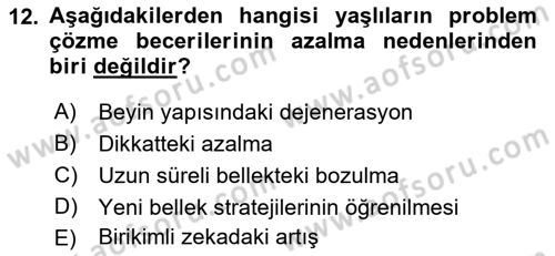 Yaşlılarda Çatışma Ve Stres Yönetimi 1 Dersi 2018 - 2019 Yılı Yaz Okulu Sınav Soruları 12. Soru
