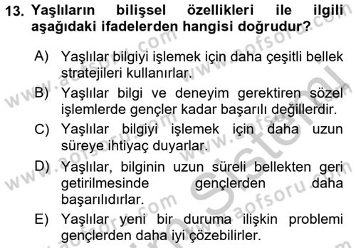 Yaşlılarda Çatışma Ve Stres Yönetimi 1 Dersi 2018 - 2019 Yılı Yaz Okulu Sınav Soruları 13. Soru
