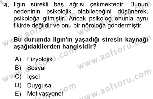 Yaşlılarda Çatışma Ve Stres Yönetimi 1 Dersi 2018 - 2019 Yılı Yaz Okulu Sınav Soruları 4. Soru