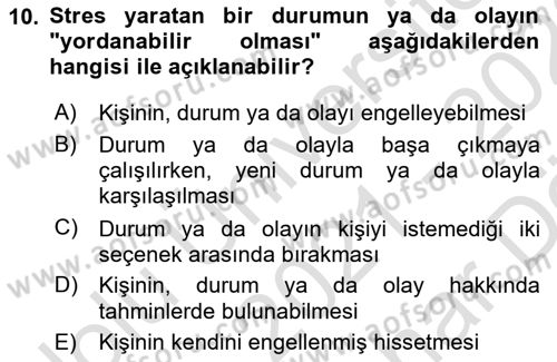 Yaşlılarda Çatışma Ve Stres Yönetimi 1 Dersi 2021 - 2022 Yılı (Vize) Ara Sınav Soruları 10. Soru