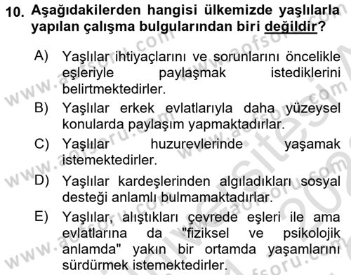 Yaşlılarda Çatışma Ve Stres Yönetimi 1 Dersi 2021 - 2022 Yılı Yaz Okulu Sınav Soruları 10. Soru