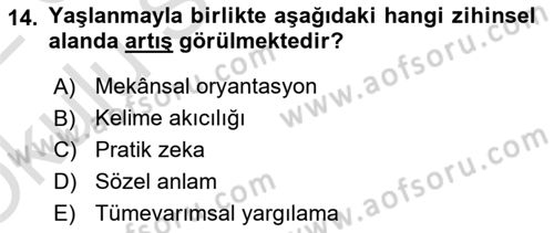 Yaşlılarda Çatışma Ve Stres Yönetimi 1 Dersi 2021 - 2022 Yılı Yaz Okulu Sınav Soruları 14. Soru