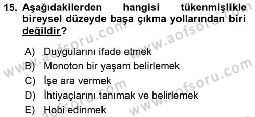 Yaşlılarda Çatışma Ve Stres Yönetimi 1 Dersi 2021 - 2022 Yılı Yaz Okulu Sınav Soruları 15. Soru