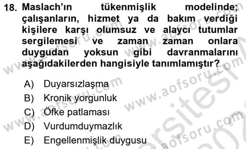 Yaşlılarda Çatışma Ve Stres Yönetimi 1 Dersi 2021 - 2022 Yılı Yaz Okulu Sınav Soruları 18. Soru