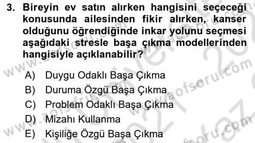 Yaşlılarda Çatışma Ve Stres Yönetimi 1 Dersi 2021 - 2022 Yılı Yaz Okulu Sınav Soruları 3. Soru