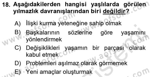Yaşlılarda Çatışma Ve Stres Yönetimi 1 Dersi 2022 - 2023 Yılı Yaz Okulu Sınav Soruları 18. Soru